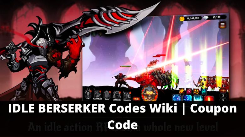 Idle Berserker Coupon Codes May 2024