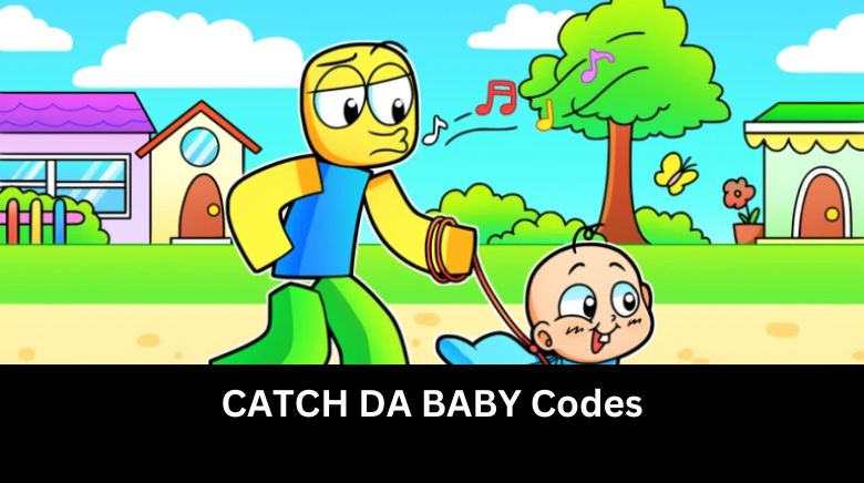 CATCH DA BABY Codes [June 2024]