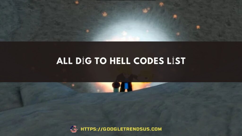 All Dig to Hell Codes List