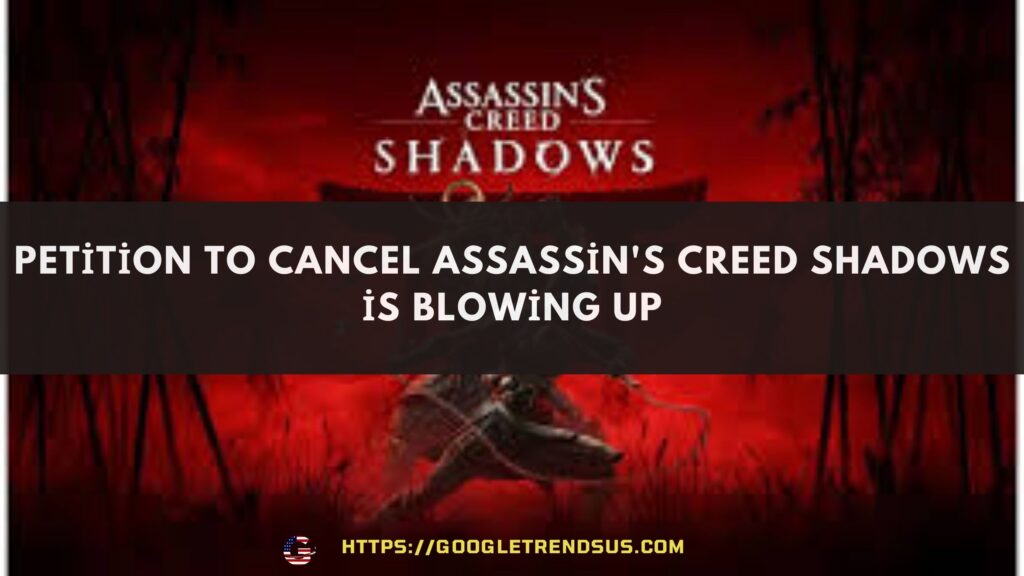 Petition to Cancel Assassin's Creed Shadows is Blowing Up