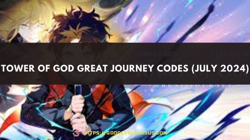 Tower of God Great Journey Codes (July 2024)