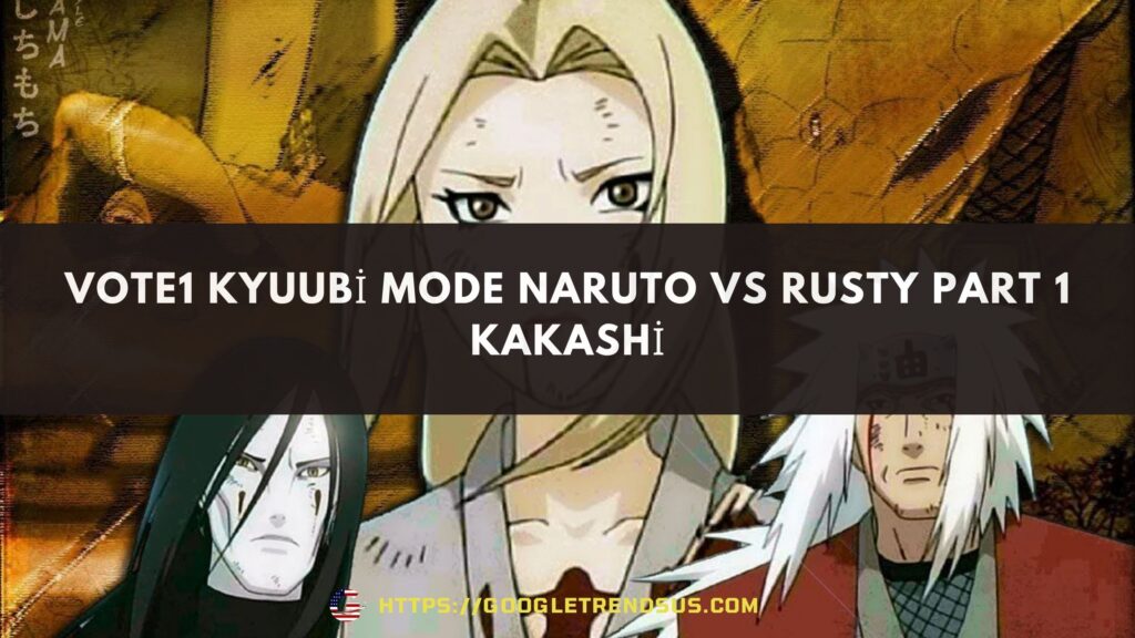 VotE1 Kyuubi Mode Naruto vs Rusty Part 1 Kakashi