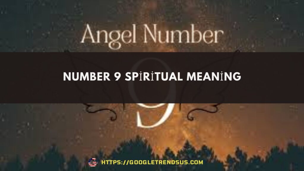 number 9 spiritual meaning