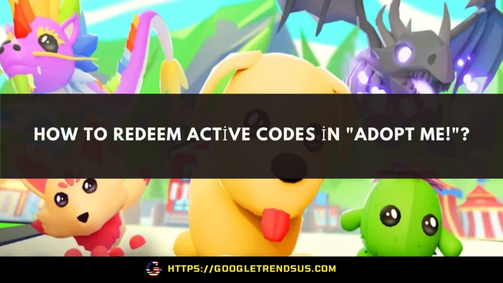 How to Redeem Active Codes in "Adopt Me!"?