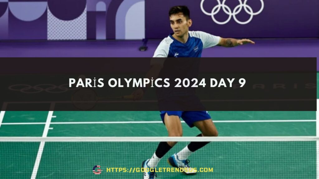 Paris Olympics 2024 Day 9