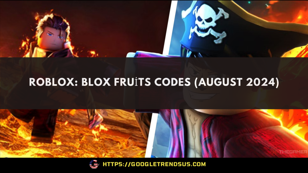 Roblox: Blox Fruits Codes (August 2024)