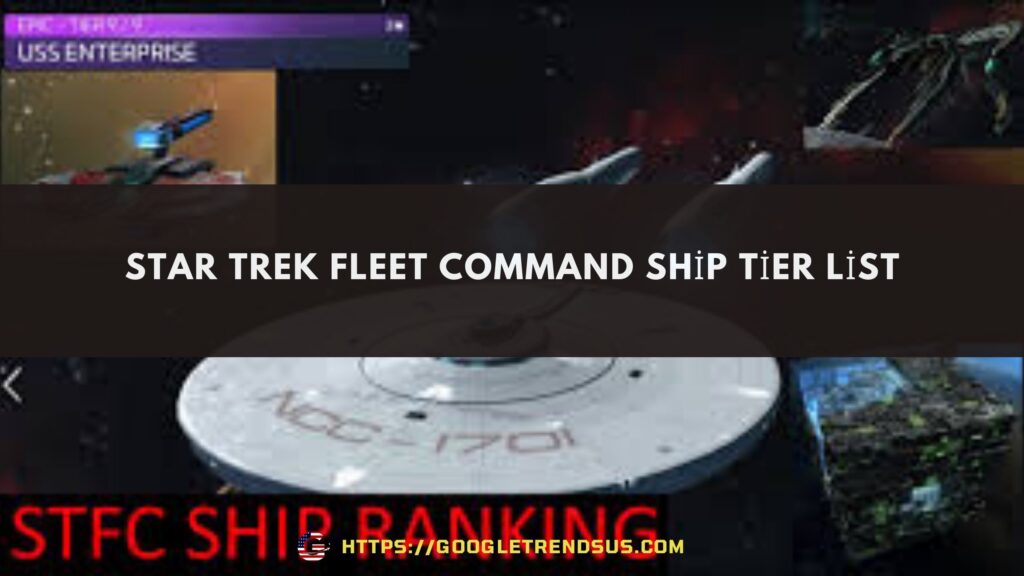 Star Trek Fleet Command Ship tier list