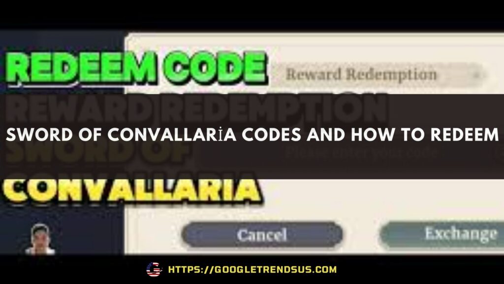 Sword of Convallaria Latest Codes and How to Redeem them?