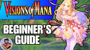 Visions of Mana Beginner's Guide